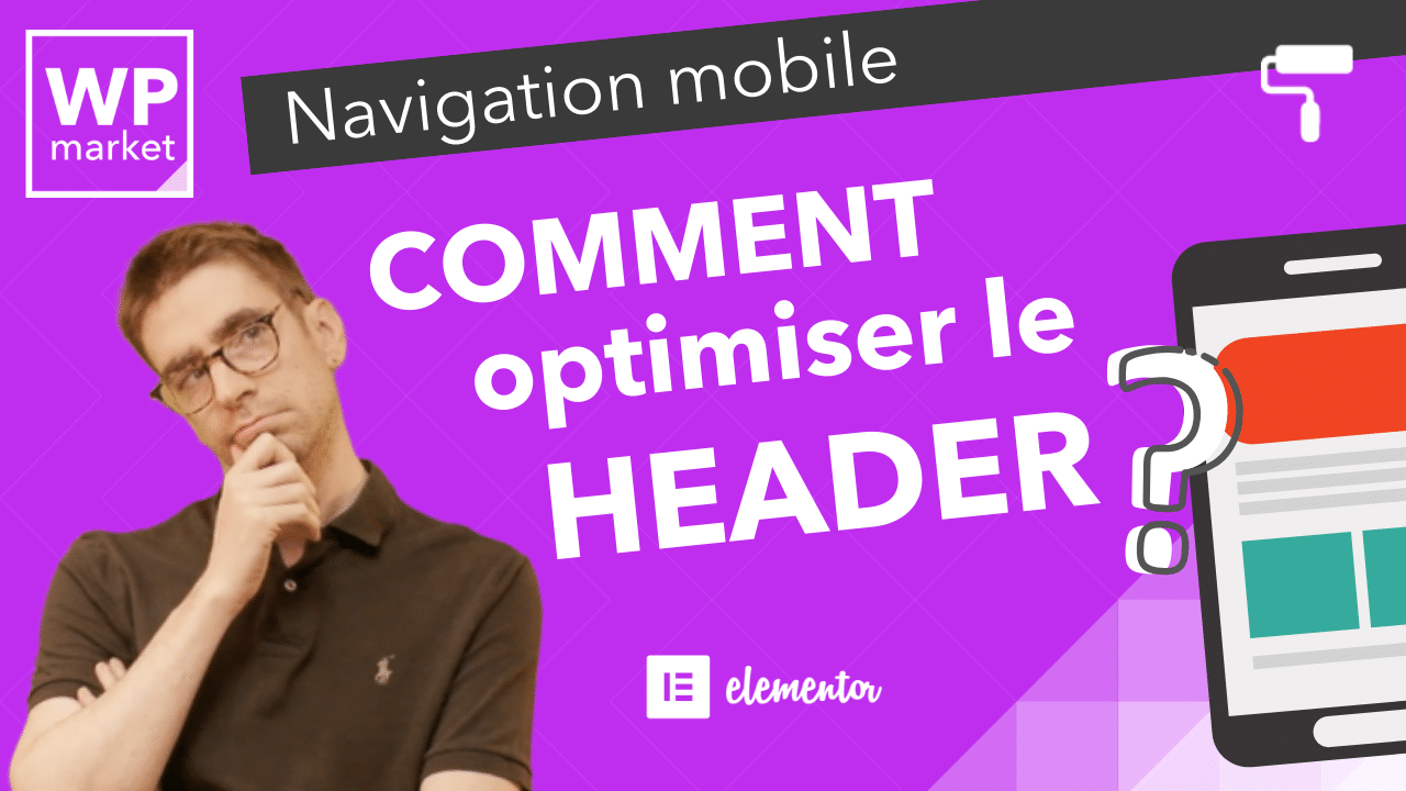 Mobile first avec Elementor : Comment optimiser son en-tête de site